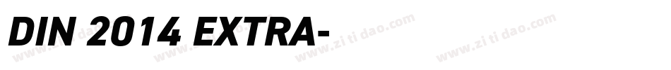 DIN 2014 EXTRA字体转换